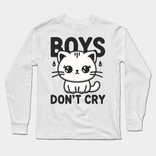 Boys Don't Cry Pouty Cat T-Shirt | Cute Feline Humor Long Sleeve T-Shirt